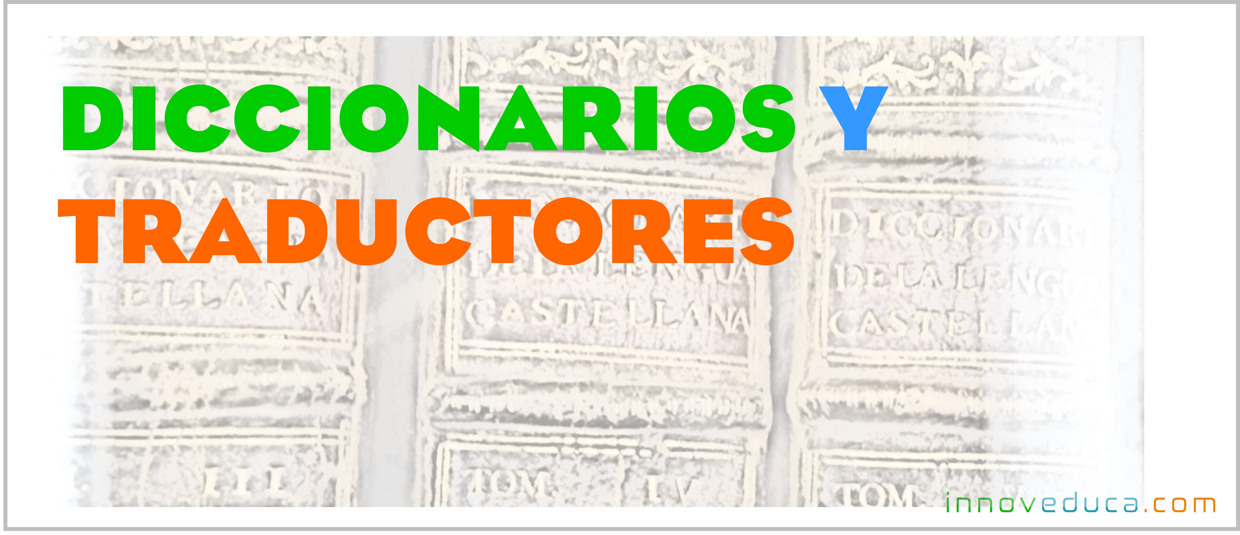 Diccionarios y Traductores